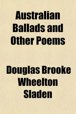 Book cover for Australian Ballads and Other Poems