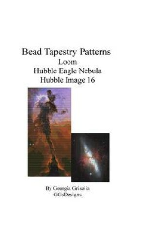 Cover of Bead Tapestry Patterns loom Hubble Eagle Nebula Hubble Image 16