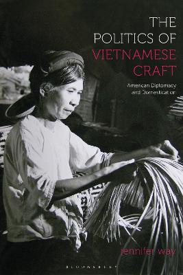 Book cover for The Politics of Vietnamese Craft