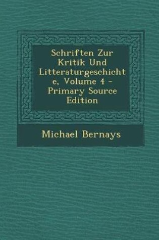 Cover of Schriften Zur Kritik Und Litteraturgeschichte, Volume 4 - Primary Source Edition