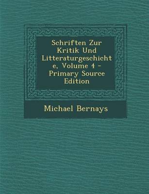 Book cover for Schriften Zur Kritik Und Litteraturgeschichte, Volume 4 - Primary Source Edition