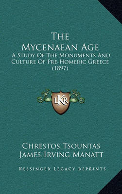 Book cover for The Mycenaean Age the Mycenaean Age