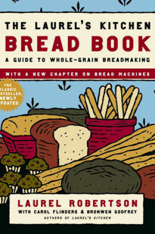 Cover of The Laurel's Kitchen Bread Book