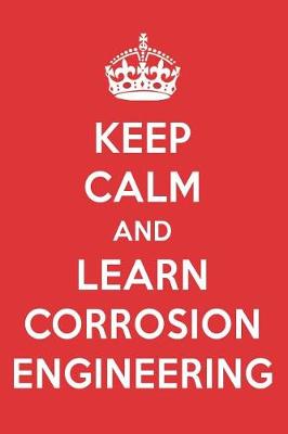 Book cover for Keep Calm and Learn Corrosion Engineering