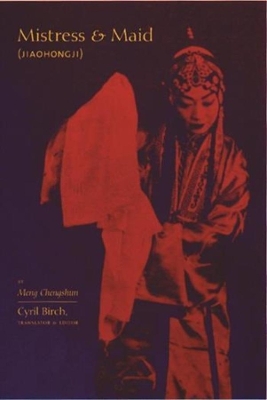 Cover of Mistress and Maid (Jiohong ji) by Meng Chengshun