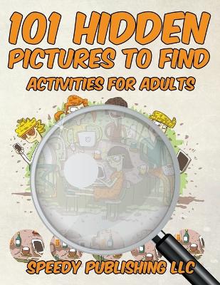 Book cover for 101 Hidden Pictures to Find Activities for Adults