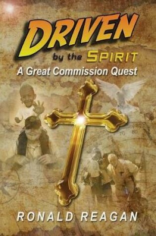 Cover of Driven By The Spirit: A Great Commission Quest