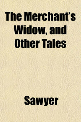 Cover of The Merchant's Widow, and Other Tales