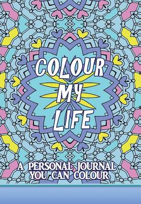 Book cover for Colour My Life