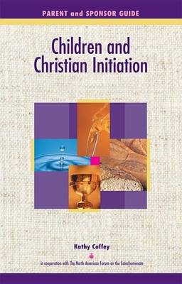 Book cover for Children and Christian Initiation Parent/Sponsor Guide