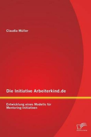 Cover of Die Initiative Arbeiterkind.de