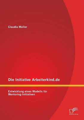 Book cover for Die Initiative Arbeiterkind.de