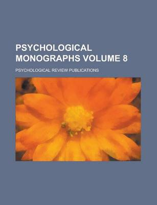 Book cover for Psychological Monographs Volume 8