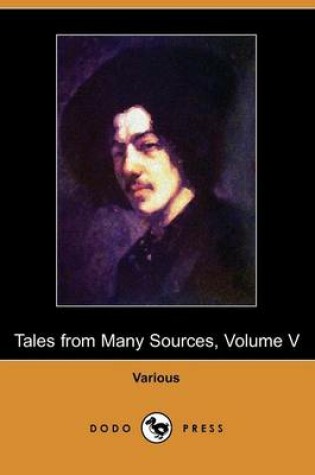 Cover of Tales from Many Sources, Volume V (Dodo Press)