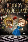 Book cover for Bloody Wonderland