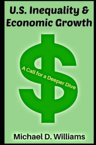 Cover of U.S. Inequality & Economic Growth