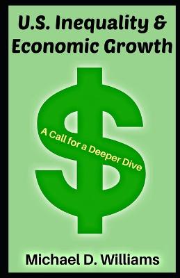 Book cover for U.S. Inequality & Economic Growth