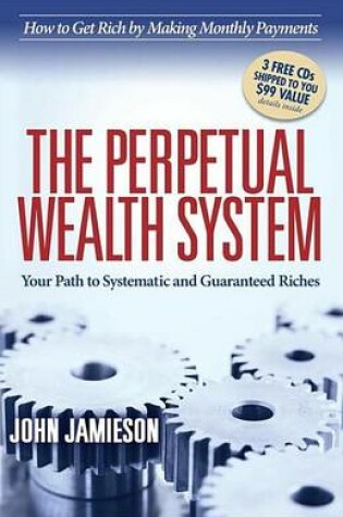 Cover of The Perpetual Wealth System