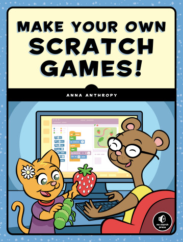 Book cover for Make Your Own Scratch Games