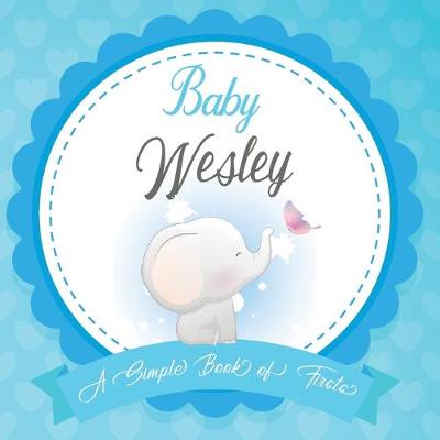 Book cover for Baby Wesley A Simple Book of Firsts