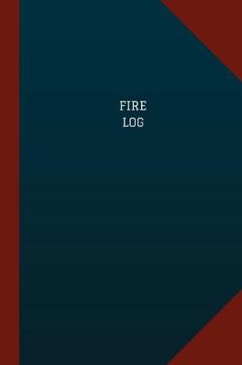 Book cover for Fire Log (Logbook, Journal - 124 pages, 6" x 9")