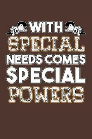 Cover of With Special Needs Comes Special Powers
