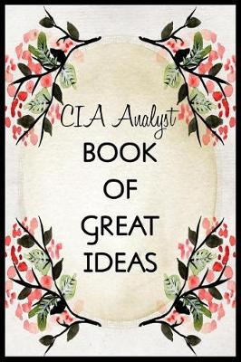 Book cover for CIA Analyst Book of Great Ideas