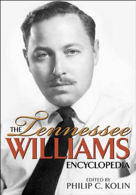 Book cover for The Tennessee Williams Encyclopedia