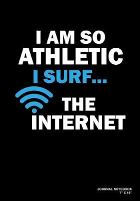 Book cover for I Am So Athletic I Surf The Internet