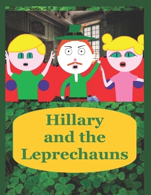 Book cover for Hillary and the Leprechauns