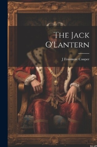 Cover of The Jack O'Lantern