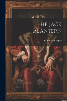 Book cover for The Jack O'Lantern