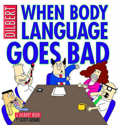 Cover of When Body Language Goes Bad