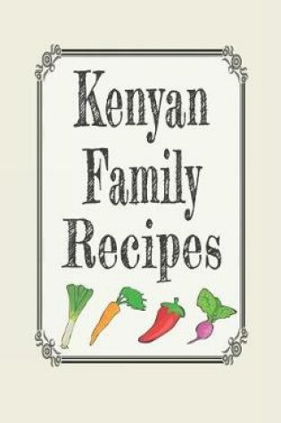 Cover of Kenyan Family Recipes