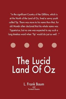 Book cover for The Lucid Land Of Oz