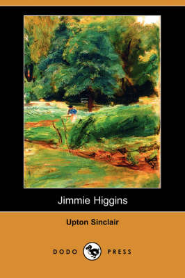 Book cover for Jimmie Higgins (Dodo Press)