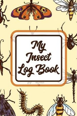 Cover of My Insect Log Book