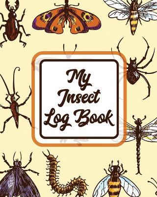 Book cover for My Insect Log Book