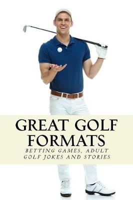 Cover of Great Golf Formats
