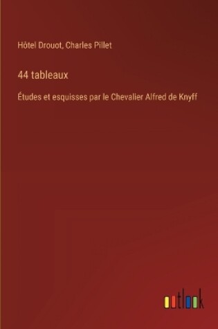 Cover of 44 tableaux