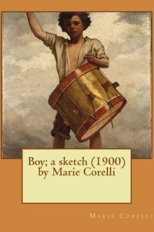 Cover of Boy; a sketch (1900) by Marie Corelli