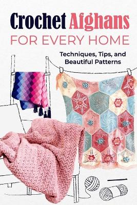 Book cover for Crochet Afghans for Every Home