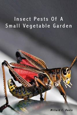 Book cover for Insect Pests of a Small Vegetable Garden