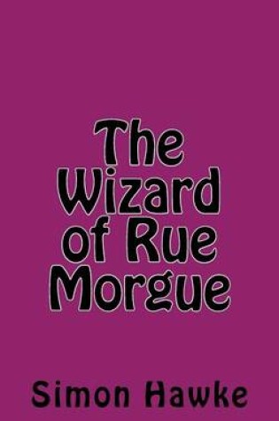 Cover of The Wizard of Rue Morgue