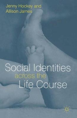 Book cover for Social Identities Aross Life Course