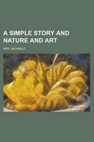 Cover of A Simple Story and Nature and Art