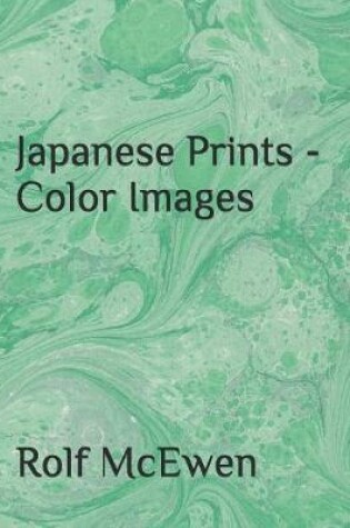 Cover of Japanese Prints - Color Images