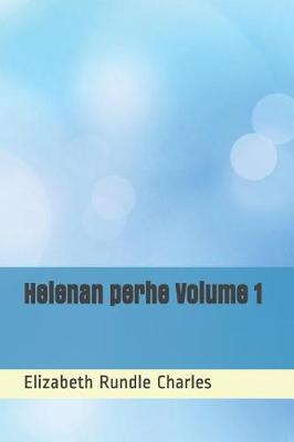 Book cover for Helenan Perhe Volume 1