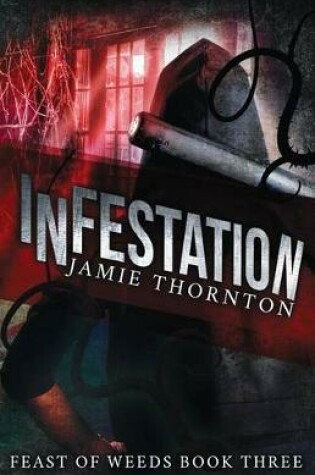 Cover of Infestation (Feast of Weeds)