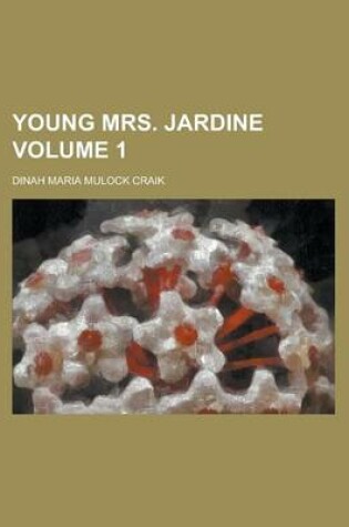 Cover of Young Mrs. Jardine Volume 1